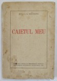 CAIETUL MEU de ZUCA I.S. BRATIANU , 1939