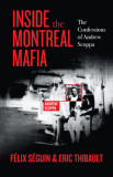 Inside the Montreal Mafia: The Confessions of Andrew Scoppa, 2014