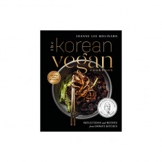 The Korean Vegan Cookbook: Reflections and Recipes from Omma's Kitchen