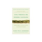 Braiding Sweetgrass / Una Trenza de Hierba Sagrada (Spanish Edition): Sabidur