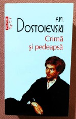 Crima si pedeapsa. Editura Polirom, 2016 - F.M. Dostoievski