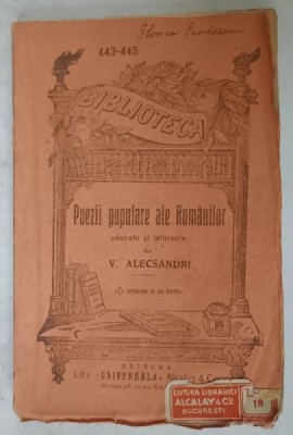 POEZII POPULARE ALE ROMANILOR de VASILE ALECSANDRI , EDITIE DE INCEPUT DE SEC. XX foto