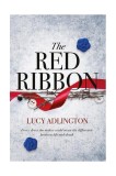 The Red Ribbon | Lucy Adlington, Hot Key Books