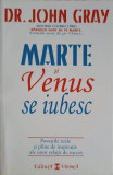MARTE SI VENUS SE IUBESC-DR. JOHN GRAY
