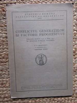 PP Negulescu - Conflictul Generatiilor si Factorii Progresului 1941 , 41pag foto