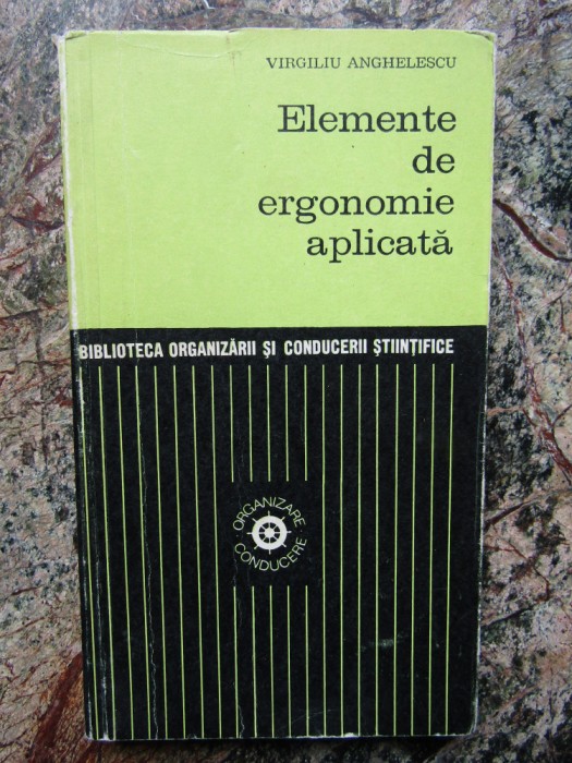 ELEMENTE DE ERGONOMIE APLICATA-VIRGILIU ANGHELESCU