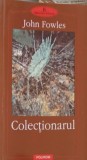 Colectia Proza XX: Colectionarul - John Fowles, Editura Polirom, 2002, Roman, 332 Pagini