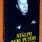 Stalpii noii puteri in Romania - Silviu Brucan