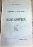 E.1 Elementul universal in Grigore Alexandrescu - Raul Teodorescu - Editura Institutului de Literatura, Critica Veche Interbelica