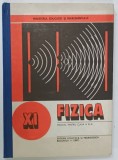 FIZICA , MANUAL PENTRU CLASA A XI -A de NICOLAE GHERBANOVSCHI ...STEFAN LEVAI , 1987
