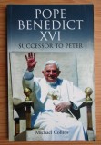 Michael Collins - Pope Benedict XVI. Successor to Peter