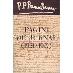 Pagini De Jurnal (1921-1927) - P. P. Panaitescu - Tiraj: 2790 Exemplare