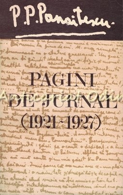 Pagini De Jurnal (1921-1927) - P. P. Panaitescu - Tiraj: 2790 Exemplare