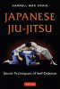 Japanese Jiu-Jitsu: Secret Techniques of Self-Defense - Carte Arte Martiale, MMA, Hojojutsu - Ghid Ilustrat Samurai