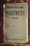 Mircea Eliade - Maitreyi ed. a v-a