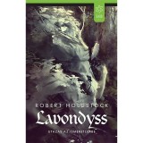 Lavondyss &ndash; Utaz&aacute;s az ismeretlenbe - Robert Holdstock