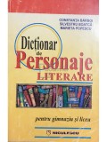 Constantin Barboi - Dictionar de personaje literare pentru gimnaziu si liceu (Editia: 1998)