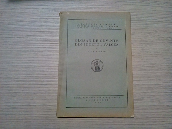 GLOSAR DE CUVINTE DIN JUDETUL VALCEA - C, F. Ciausanu - 1931, 73 p.