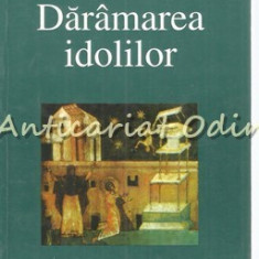 Daramarea Idolilor - Vasile Danion - Despre Ratacirile Contemporane
