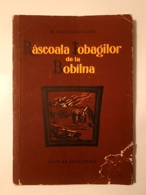 M. Diaciuc-Dăscălescu - Răscoala iobagilor de la Bob&amp;icirc;lna (1957) foto