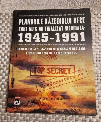 Planurile razboiului rece care nu s-au finalizat niciodata 1945 1991 foto