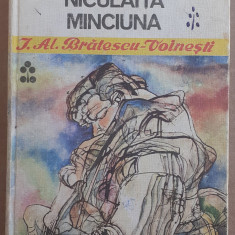 (C529) I. AL. BRATESCU-VOINESTI - NICULAITA MINCIUNA