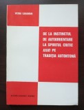 Petru Caraman - De la instinctul de autoorientare la spiritul critic axat pe...