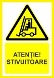 Placuta atentie stivuitoare