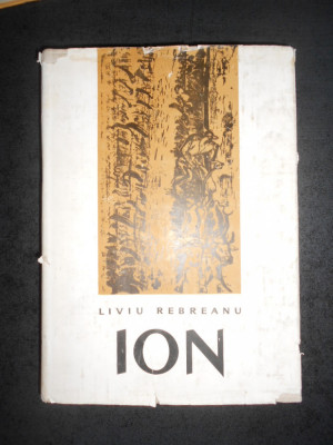 LIVIU REBREANU - ION 1966, editie bibliofila ilustrata de I. Donca, format mare foto