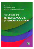 Elemente de psihopedagogie și psihosociologie - Paperback brosat - Andrei Alexandru Teodorescu, Maria Condor, Nicolina Găman - Pro Universitaria