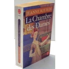 LA CHAMBRE DES DAMES par JEANNE BOURIN , 1979