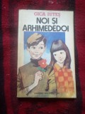 E1 Noi si Arhimededoi (Ed. Ion Creanga)