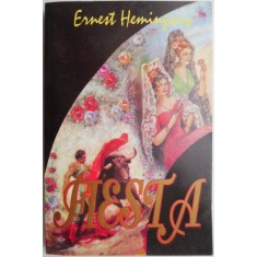 Fiesta &ndash; Ernest Hemingway