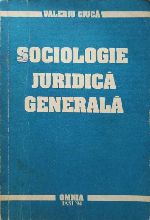 SOCIOLOGIE JURIDICA GENERALA-VALERIU CIUCA-220961