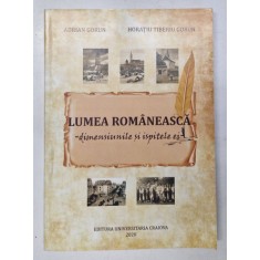 LUMEA ROMANEASCA - DIMENSIUNILE SI ISPITELE EI - de ADRIAN GORUN si HORATIU TIBERIU GORUN , 2020