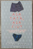 Asa tata, asa fiu? - Tony Bradman