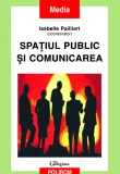 Isabelle Pailliart Spațiul public și comunicarea Polirom