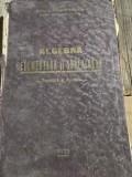 Algebra elementara si superioara - Nestorescu Valerian si Negoescu Stefan