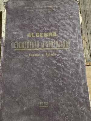 Algebra elementara si superioara - Nestorescu Valerian si Negoescu Stefan foto