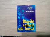 MARILE RELIGII ALE LUMII - Marcus Bach - Editura Gnosis, 1996, 138 p.