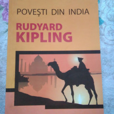 POVEȘTI DIN INDIA de RUDYARD KIPLING, editura Paralela 45 anul 2006