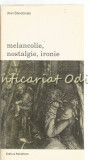 Melancolie, Nostalgie, Ironie - Jean Starobinski