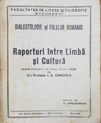COLEGAT DE TREI CURSURI PREDATE de I A . CANDREA LA FACULTATEA DE LITERE SI FILOSOFIE A UNIVERSITATII BUCURESTI , 1929 - 1931 , PREZINTA HALOURI DE foto