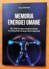 Memoria energiei umane. Aparut in 2023 - Xana Cristina, Alta editura