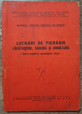 Lucrari de fierarie, lacatuserie, sudura si armatura// 1955 foto