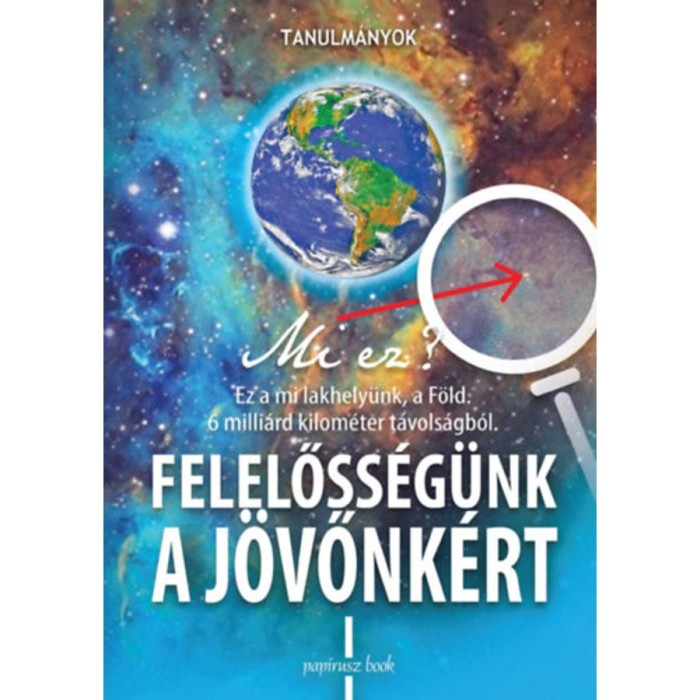Felelőss&eacute;g&uuml;nk a j&ouml;vőnk&eacute;rt - Tanulm&aacute;nyok - Tekler Vilmos