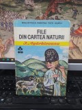 I. Ag&acirc;rbiceanu, File din cartea naturii, Biblioteca pentru toți copii nr. 13, editura Ion Creangă, București 1986, 203