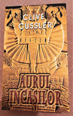 Aurul Incasilor. Editura RAO, 2007 - Clive Cussler foto