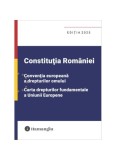 Constituția Rom&acirc;niei, Convenția europeană a drepturilor omului, Carta drepturilor fundamentale a Uniunii Europene - Paperback brosat - *** - Hamangiu