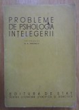 ed. A. A. Smirnov - Probleme de psihologia intelegerii